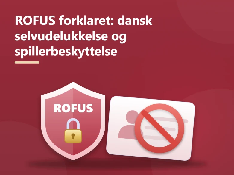Bedste danske casinoer uden ROFUS påvirkning